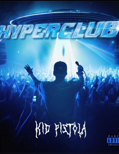 Hyperclub. Kid Pistola