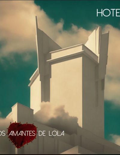 Hotel. Los Amantes de Lola