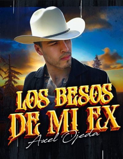 Los besos de mi Ex. Axel Ojeda
