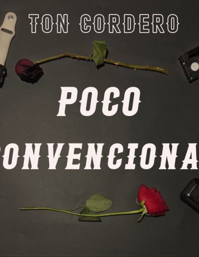 Poco convencional. Ton Cordero