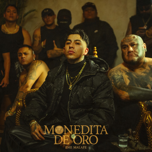 Monedita de oro. Eme MalaFe