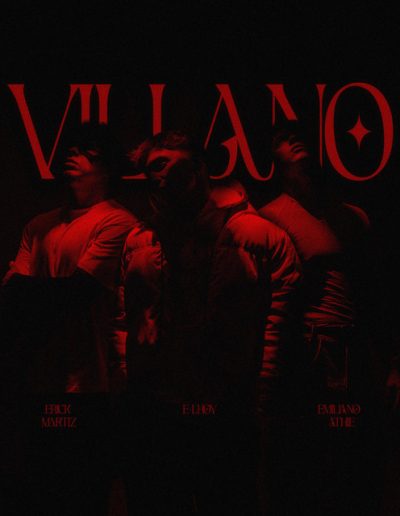 Villano. E-Lhoy, Erick Martiz y Emiliano Athie